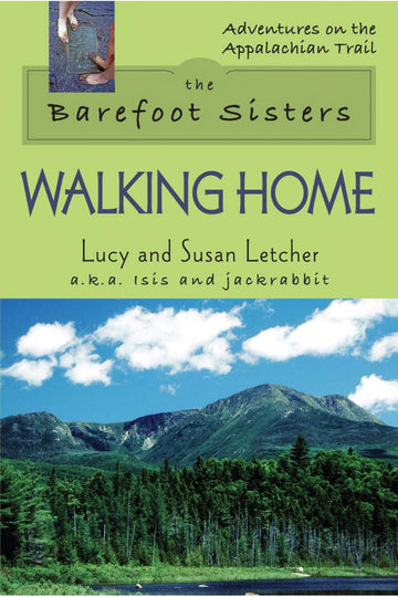 The Barefoot Sisters: Walking Home